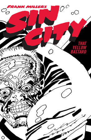 Frank Miller's Sin City Volume 4: That Yellow Bastard (Fourth Edition) by Frank Miller