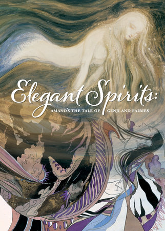 Elegant Spirits: Amano's Tale of Genji and Fairies by 