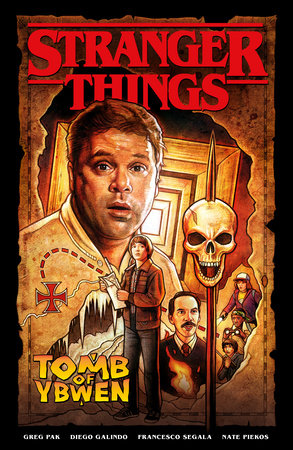 Stranger Things: The Tomb of Ybwen (Graphic Novel) by Greg Pak