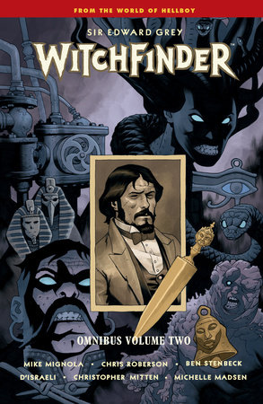 Witchfinder Omnibus Volume 2 by Mike Mignola and Chris Roberson