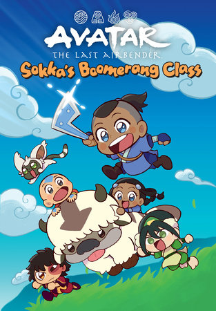 Avatar: The Last Airbender Chibis Volume 2--Sokka's Boomerang Class by Kelly Leigh Miller