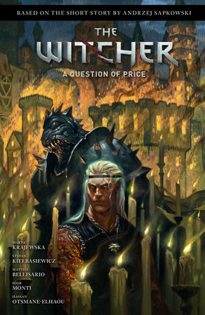 Andrzej Sapkowski's The Witcher: A Question of Price by Andrzej Sapkowski and Marta Krajewska