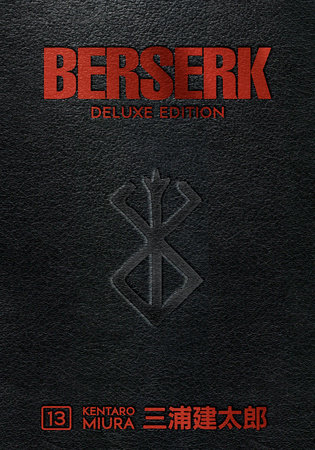 Berserk Deluxe Volume 13 by Kentaro Miura