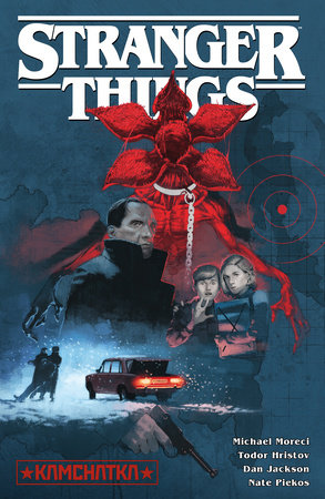 Stranger Things: Kamchatka (Graphic Novel) by Michael Moreci