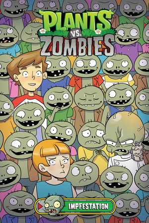Plants vs. Zombies Volume 21: Impfestation by Paul Tobin
