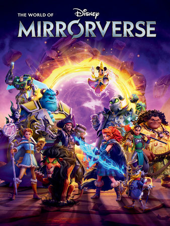 The World of Disney Mirrorverse by Disney and Jonathan Gray