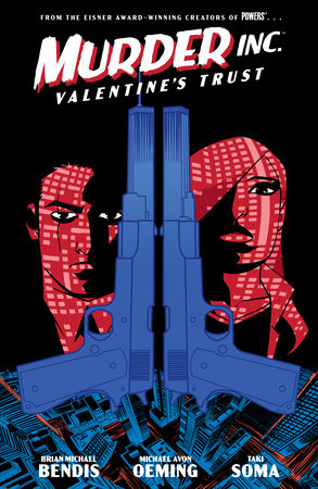 Murder Inc. Volume 1: Valentine's Trust by Brian Michael Bendis