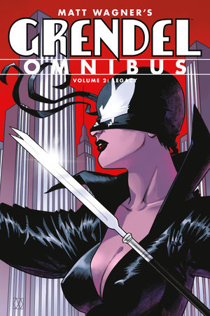 Grendel Omnibus Volume 2: Legacy (Second Edition) by Matt Wagner and Diana Schutz