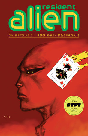 Resident Alien Omnibus Volume 2 by Peter Hogan