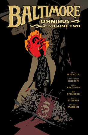 Baltimore Omnibus Volume 2 by Mike Mignola and Christopher Golden