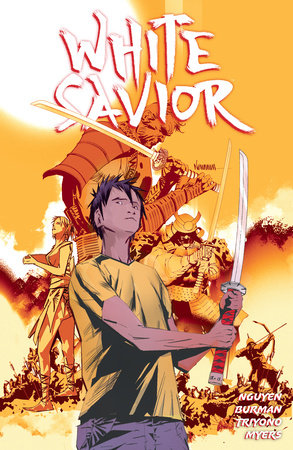 White Savior by Scott Burman and Eric Nguyen