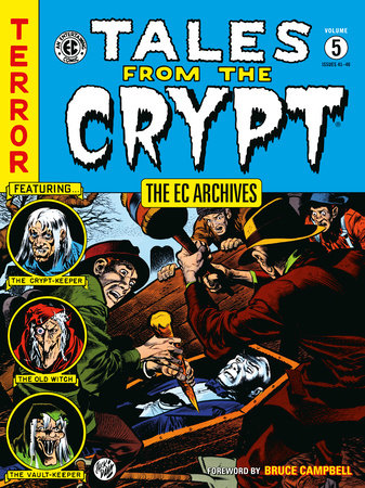 The EC Archives: Tales from the Crypt Volume 5 by Carl Wessler