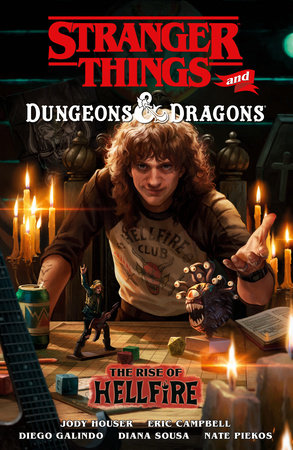 Stranger Things and Dungeons & Dragons: The Rise of Hellfire by Jody Houser and Eric Campbell