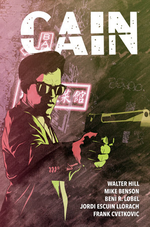 Cain by Walter Hill and Mike Benson