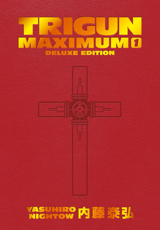 Trigun Maximum Deluxe Edition Volume 1 by Yasuhiro Nightow