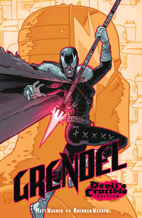 Grendel: Devil's Crucible--Sedition by Matt Wagner
