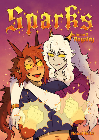 Sparks Volume 2: Royalty by Revel Guts