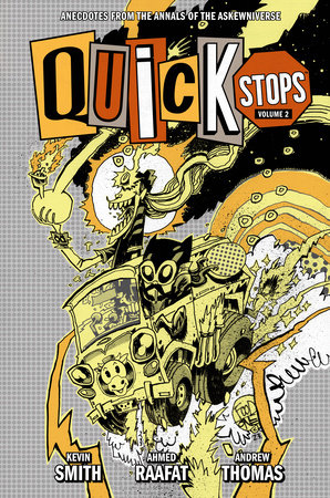 Quick Stops Volume 2 by Written by Kevin Smith and Illustrated by Ahmed Raafat