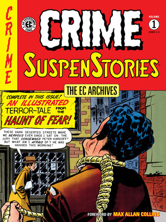 The EC Archives: Crime Suspenstories Volume 1 by Al Feldstein and William Gaines