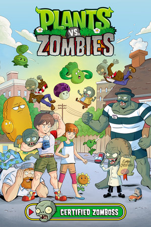 Plants vs. Zombies Volume 26: Certified Zomboss by Paul Tobin