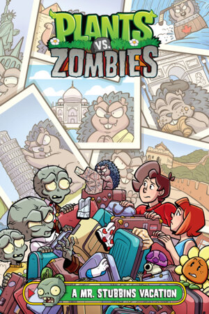 Plants vs. Zombies Volume 27: A Mr. Stubbins Vacation by Paul Tobin