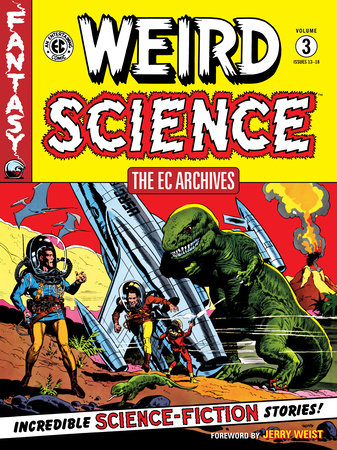 The EC Archives: Weird Science Volume 3 by Al Feldstein and William Gaines