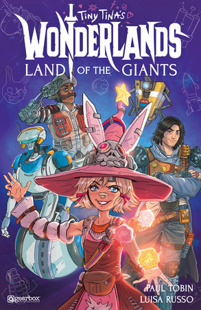 Tiny Tina's Wonderlands: Land of the Giants by Paul Tobin