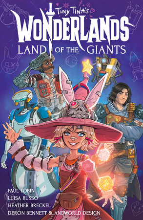 Tiny Tina's Wonderlands: Land of the Giants by Paul Tobin