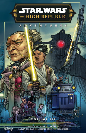 Star Wars: The High Republic Adventures Phase III Volume 3 by Daniel Jose Older