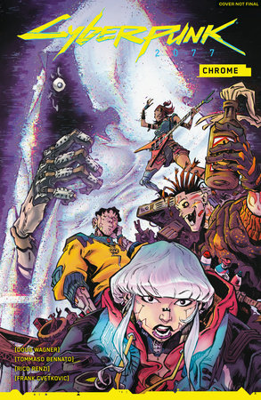 Cyberpunk 2077: Chrome by Doug Wagner