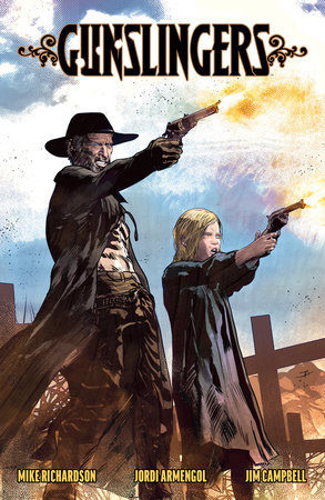 Gunslingers by Mike Richardson