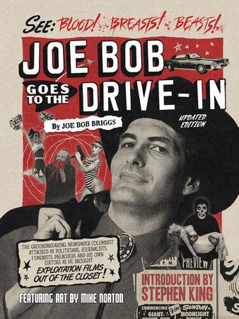 Joe Bob Goes to the Drive-In (Updated Edition) by Joe Bob Briggs