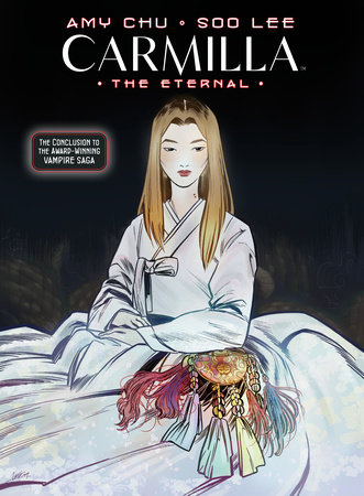 Carmilla Volume 3: The Eternal by Amy Chu