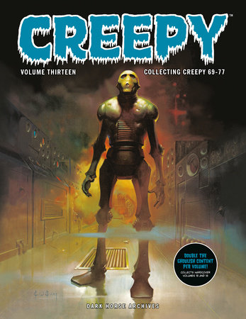 Creepy Archives Volume 13 (Double-Sized Volume) by Bill Dubay and Steve Skeates