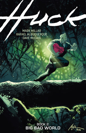 Huck Volume 2: Big Bad World by Mark Millar
