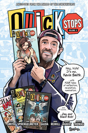 Quick Stops Volume 3 by Written by Kevin Smith; Illustrated by Ryan Gajda, John Sprengelmeyer, Mark Reihill, and Ahmed Raafat; Lettered by Andrew Thomas and John Sprengelmeyer