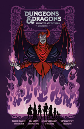Dungeons & Dragons: Animated Adventures Library Edition by David M. Booher
