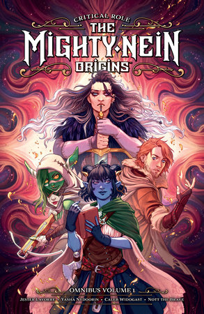 Critical Role: The Mighty Nein Origins Omnibus Volume 1 by Sam Maggs, Jody Houser and Cecil Castellucci