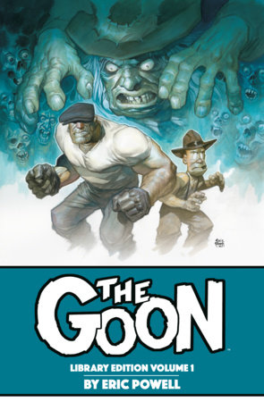 The Goon Library Edition Volume 1 (Second Edition) by Eric Powell