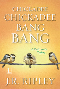 Chickadee Chickadee Bang Bang