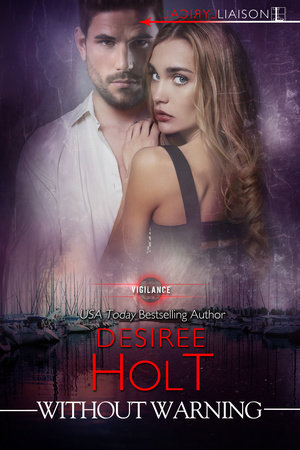 Without Warning by Desiree Holt