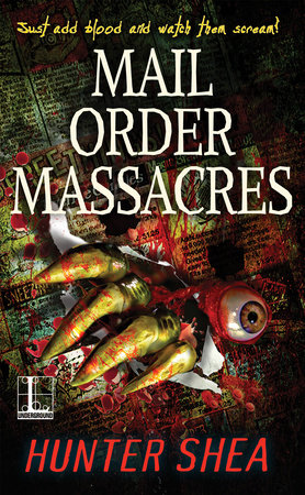 Mail Order Massacres by Hunter Shea