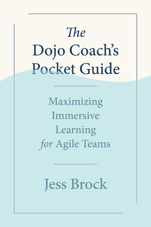 The Dojo Coach's Pocket Guide by Jess Brock