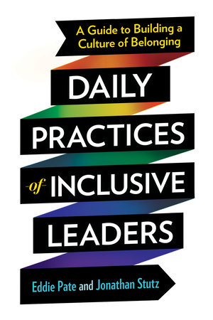 Daily Practices of Inclusive Leaders