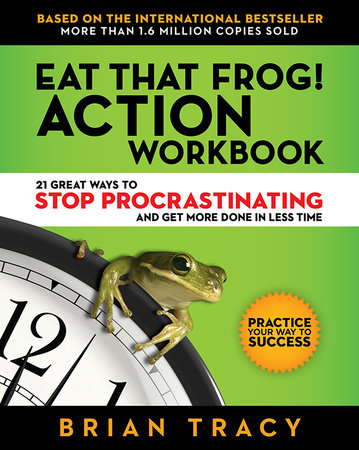 Eat That Frog! Action Workbook by Brian Tracy