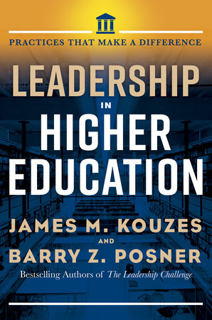 Leadership in Higher Education by James M. Kouzes and Barry Z. Posner