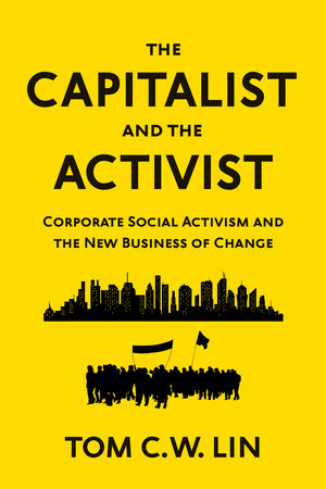 The Capitalist and the Activist by Tom C. W. Lin