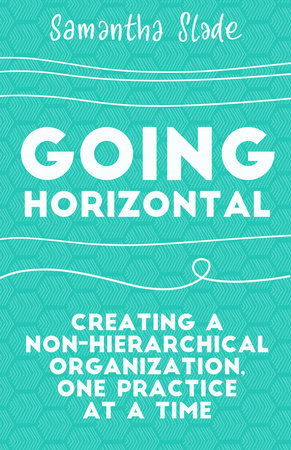 Going Horizontal by Samantha Slade