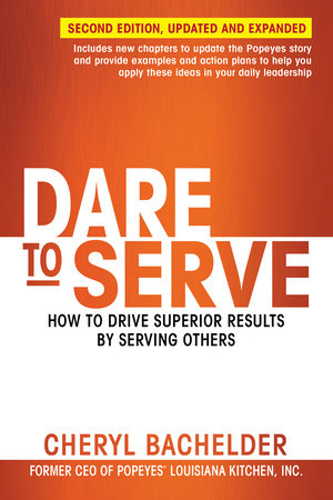 Dare to Serve by Cheryl Bachelder