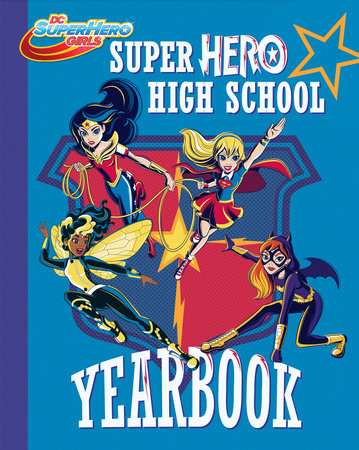 Super Hero High Yearbook! (DC Super Hero Girls) by Shea Fontana